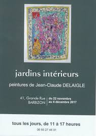 exposition du peintre jean claude Delaigle à barbizon jardins interieurs