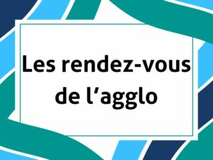 Les rendez-vous de l'agglo
